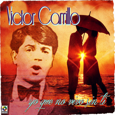 Si No Te Vas/Victor Carrillo