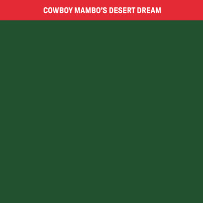シングル/Cowboy Mambo's Desert Dream/Equal Idiots