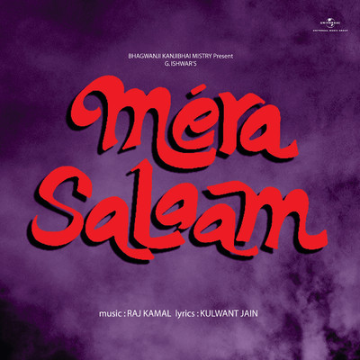 Mera Salaam (Original Motion Picture Soundtrack)/Raj Kamal