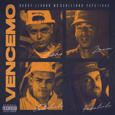 Vencemo (Explicit) (featuring L7NNON, MC Cabelinho, Papatinho)/Buddy Poke