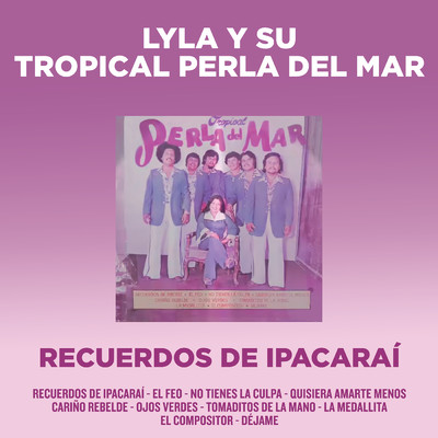 Carino Rebelde/Lyla Y Su Tropical Perla Del Mar