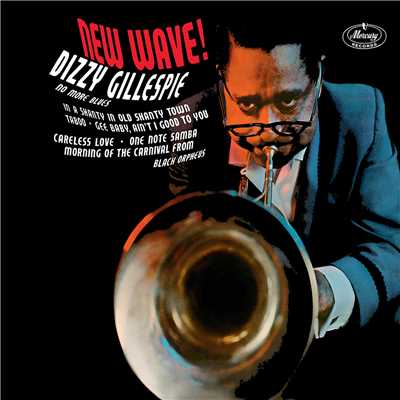 アルバム/New Wave！/Dizzy Gillespie