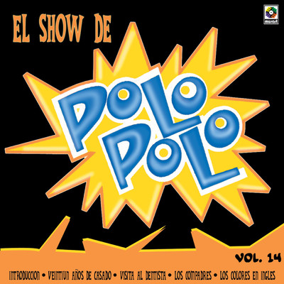 El Show De Polo Polo, Vol. 14 (Explicit) (En Vivo)/Polo Polo
