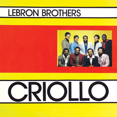 アルバム/Criollo/Lebron Brothers