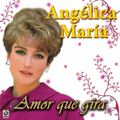アルバム/Amor Que Gira/Angelica Maria
