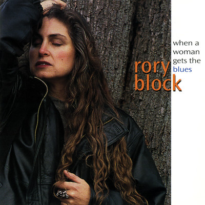 アルバム/When A Woman Gets The Blues/RORY BLOCK