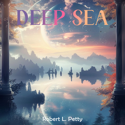 Deepwork (1 Hour Rain Piano)/Robert L. Petty