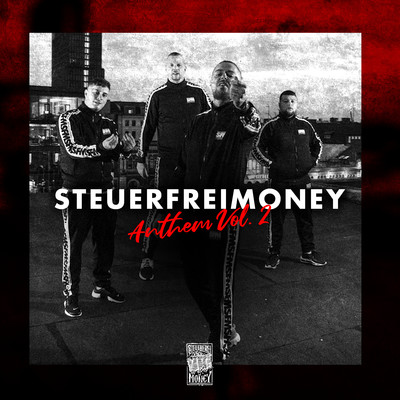 Steuerfreimoney Anthem Vol. 2 (feat. AchtVier, TaiMO, Stanley, Danny 111)/Steuerfreimoney