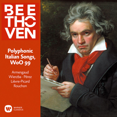 アルバム/Beethoven: Polyphonic Italian Songs, WoO 99/Jean-Pierre Armengaud
