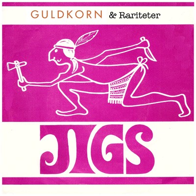 Guldkorn & Rariteter/Jigs