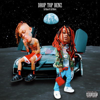 Drop Top Benz (feat. Lil Skies)/Lil Gnar