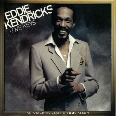 (Oh I) Need Your Lovin'/Eddie Kendricks