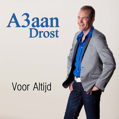 アルバム/Voor Altijd/A3aan Drost