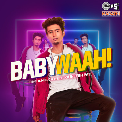 シングル/Baby Waah/Rajneesh Patel