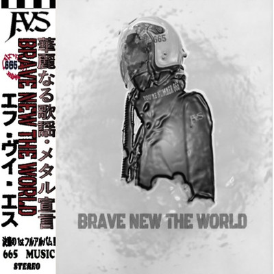 BRAVE NEW THE WORLD/F.V.S