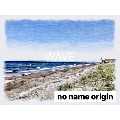 シングル/WAVE/no name origin