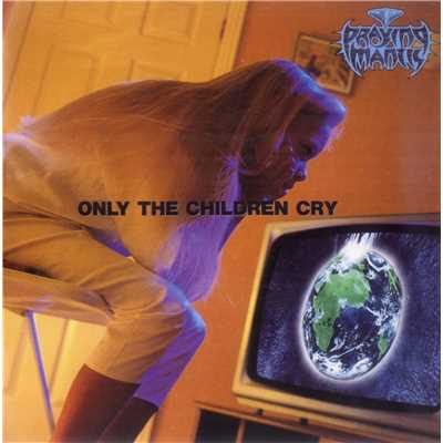 アルバム/ONLY THE CHILDREN CRY/PRAYING MANTIS