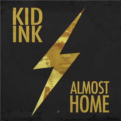 アルバム/Almost Home (Explicit)/Kid Ink