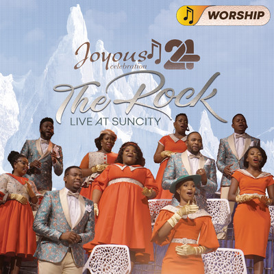 アルバム/Joyous Celebration 24 - THE ROCK: Live At Sun City - WORSHIP/Joyous Celebration
