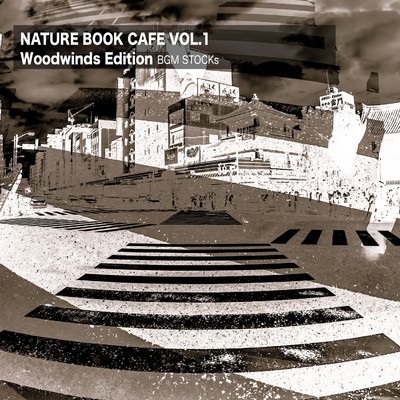 Nature Book Cafe Vol.1 (Woodwinds Edition)/BGM STOCKs