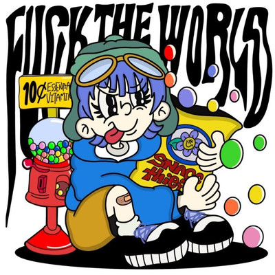 FUCK THE WORLD/Reee.