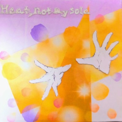 Heat, not my sole (High-Resolution Audio)/MakoーP