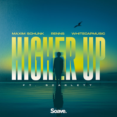 Higher Up (feat. Scarlett)/Maxim Schunk