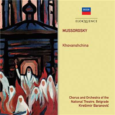 Mussorgsky: Khovanshchina - Compl. & Orch. Rimsky-Korsakov ／ Act 4 - Dance Of The Persian Slaves/Belgrade National Opera Orchestra／Kreshimir Baranovich