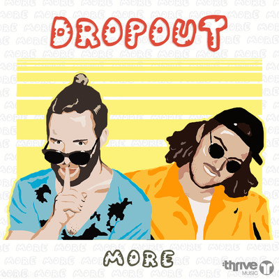 シングル/More (featuring Ryan Ellis)/Dropout