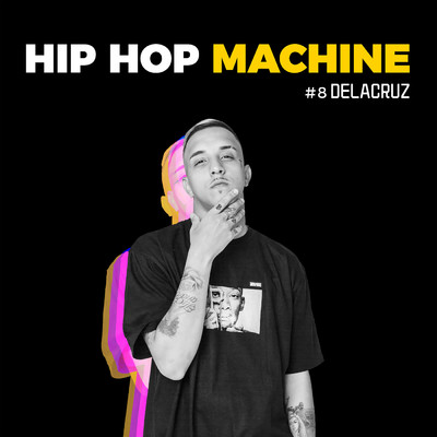 Hip Hop Machine #8/レオ・ガンデルマン／Machine Series／Delacruz