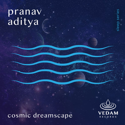 シングル/Cosmic Dreamscapes/Pranav Aditya