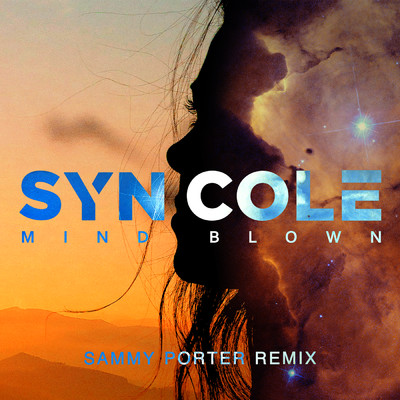 シングル/Mind Blown (Explicit) (Sammy Porter Remix)/Syn Cole