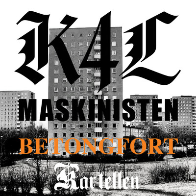アルバム/Betongfort (featuring MaskinistenK4L)/Kartellen