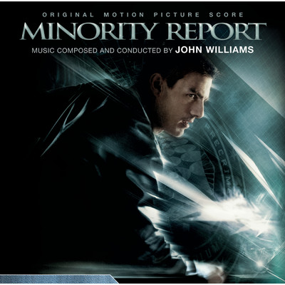 Minority Report (Original Motion Picture Score)/John Williams