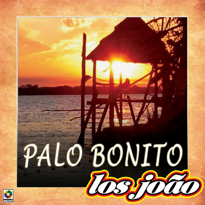 アルバム/Palo Bonito/Los Joao