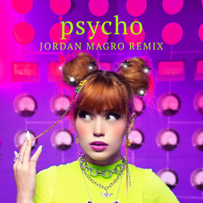 シングル/Psycho (Jordan Magro Remix)/Mia Rodriguez