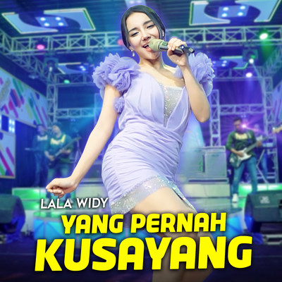 シングル/Yang Pernah Kusayang/Lala Widy