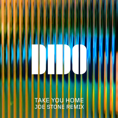 Take You Home (Joe Stone Remix)/Dido