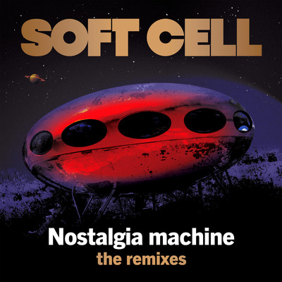 シングル/Nostalgia Machine (Wally Funk Remix)/ソフト・セル