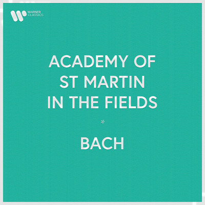 Academy of St Martin in the Fields - Bach/Academy of St Martin in the Fields