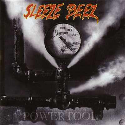 Powertool/Sleeze Beez
