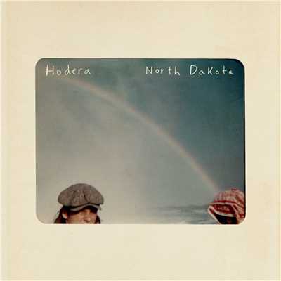 シングル/North Dakota/Hodera