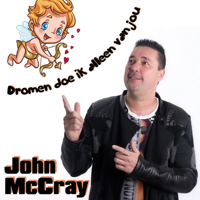 Dromen Doe Ik Alleen Van Jou/John McCray