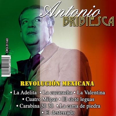 アルバム/Revolucion Mexicana/Antonio Bribiesca