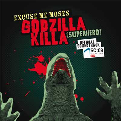 Godzilla Killa (Superhero) (Rock Version Karaoke)/Excuse Me Moses
