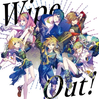 アルバム/Wipe Out！/加賀(ネギシャワーP)