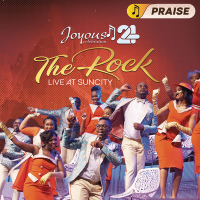 Joyous Celebration 24 - THE ROCK: Live At Sun City - PRAISE/Joyous Celebration