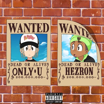 WANTED/Only U & HEZRON