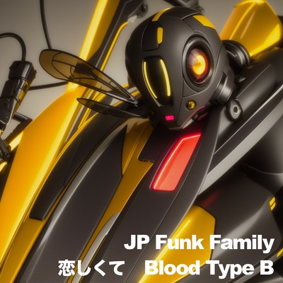 恋しくて (Blood Type B)/JP Funk Family