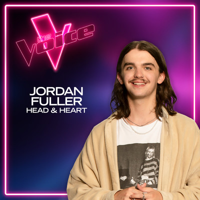 Head & Heart (The Voice Australia 2021 Performance ／ Live)/Jordan Fuller